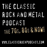 The Classic Rock and Metal Podcast