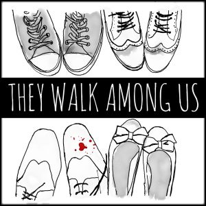 They Walk Among Us
